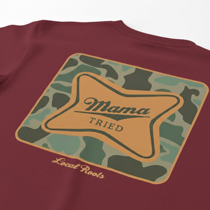 Mama Tried 100% Premium Cotton |Unisex